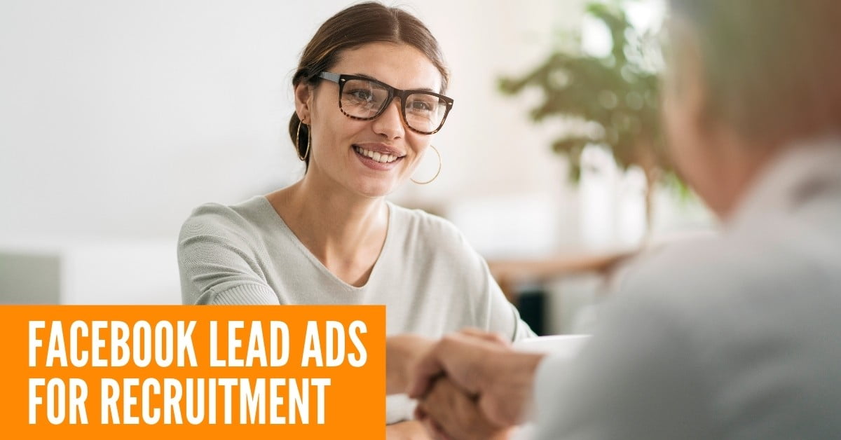 Using Facebook Lead Ads for Recruitment