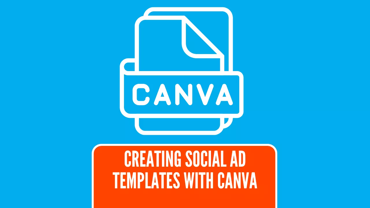 The Easy Way to Create Facebook  & Instagram Ad templates with Canva