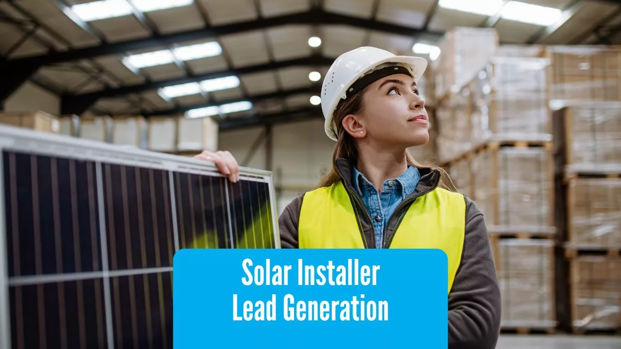 Solar Lead Generation: Proven Strategies for Installation Businesses in 2026