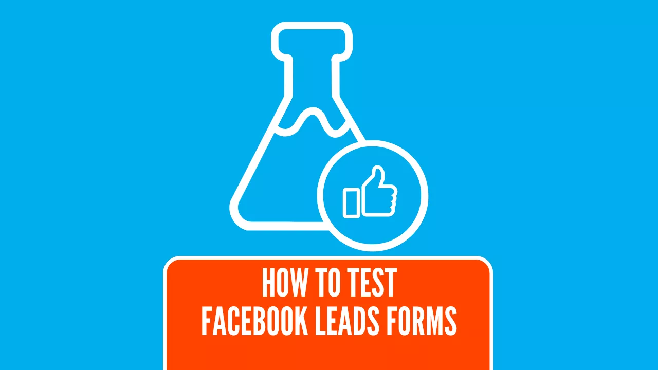 How to use the Facebook Lead Testing Tool
