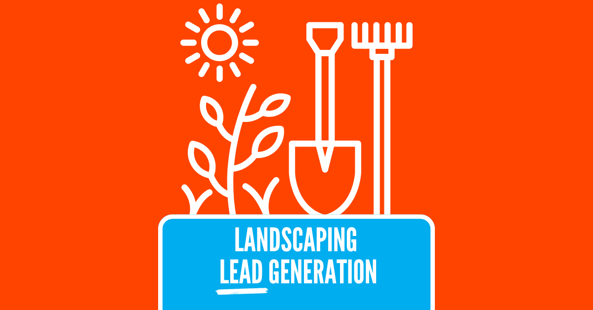 Landscaping Lead Generation: Proven Strategies to Grow Your Client Base in 2026