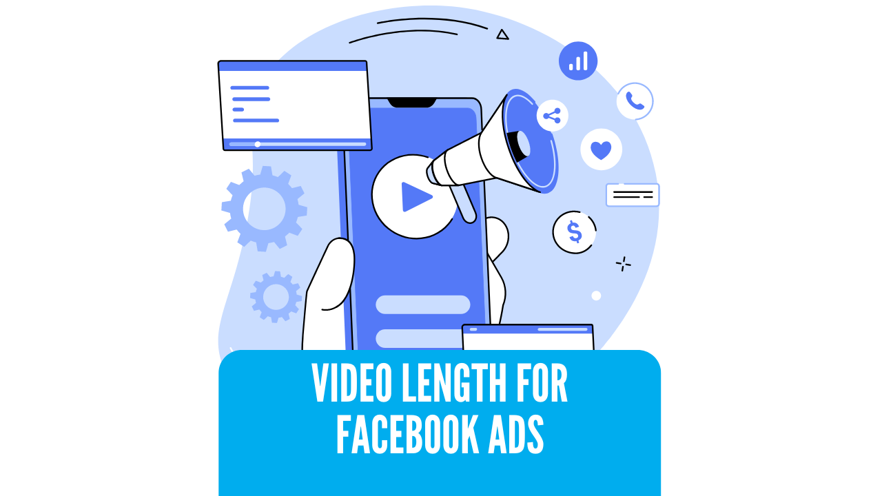 Choosing the Optimal Video Length for Facebook Ad Success