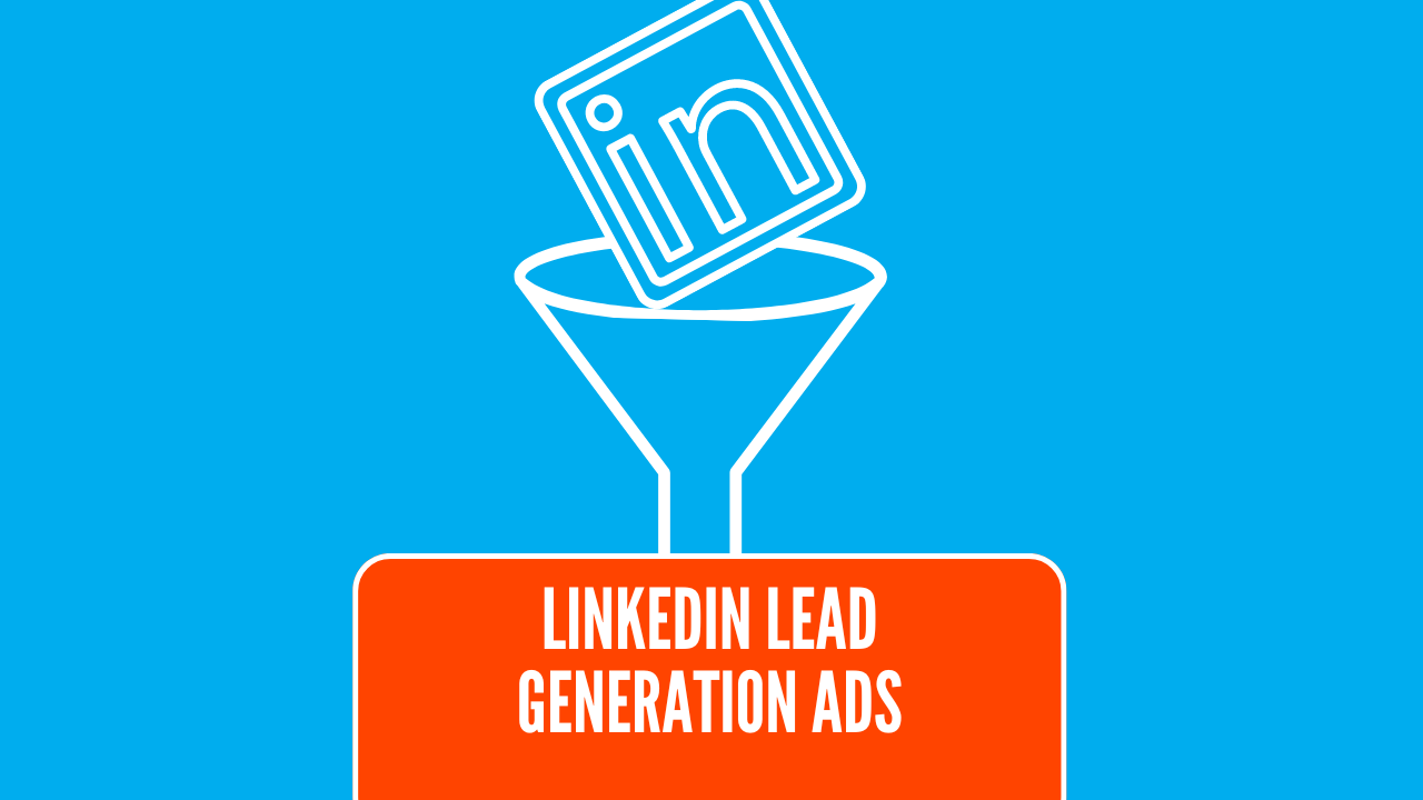 How to Run Linkedin Lead Gen Ads