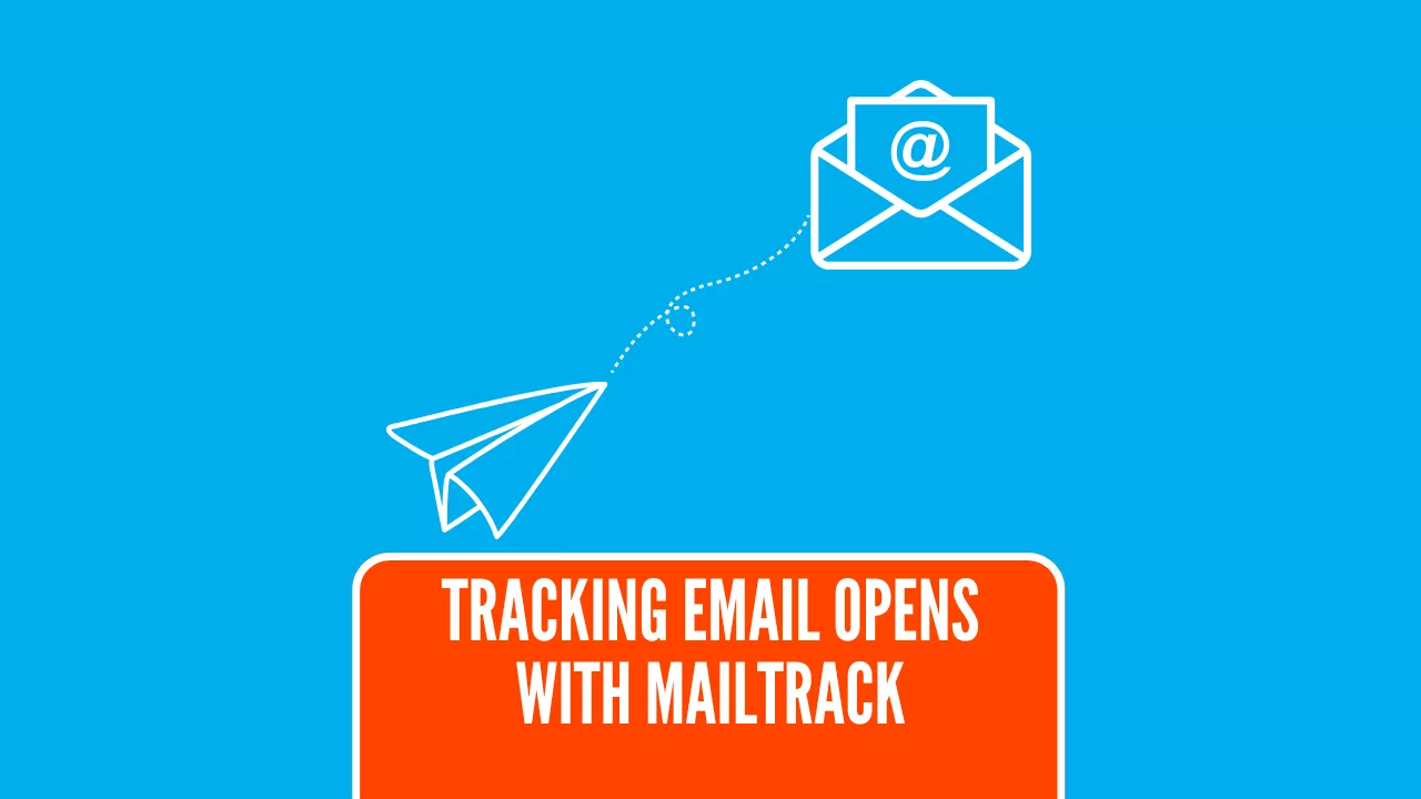 Top Features of Mailtrack Email Tracker for Gmail & Outlook