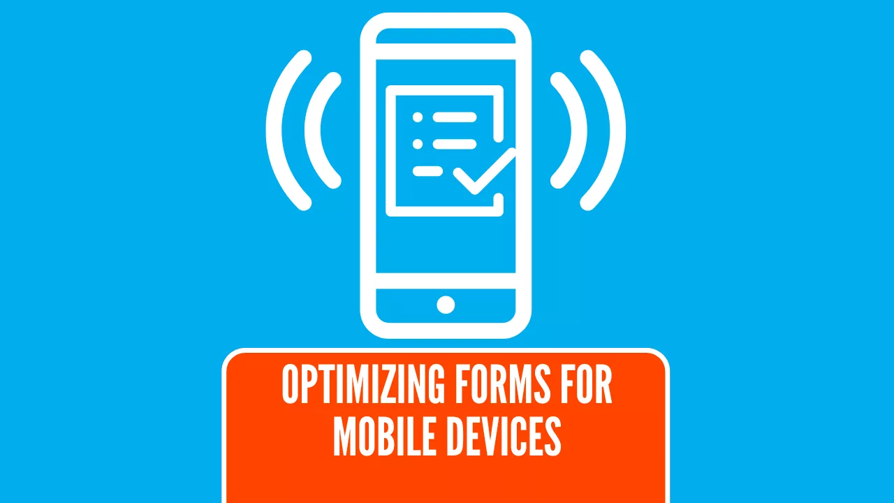 How to Optimize Lead Generation Forms for Mobile Devices