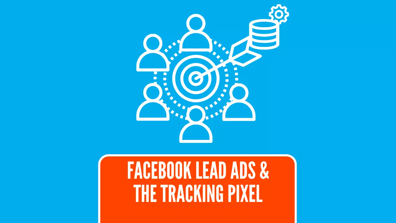 Do I Need to Implement the Facebook Pixel if I’m Using Meta Lead Ads?