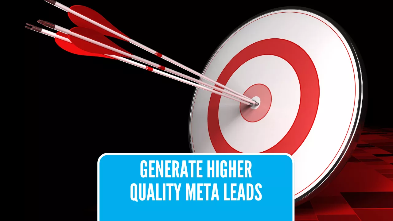 How to Optimize Facebook Lead Ads for Higher Quality Leads