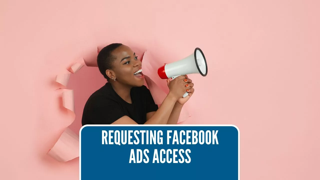 How to Request Access to Facebook Ad Accounts