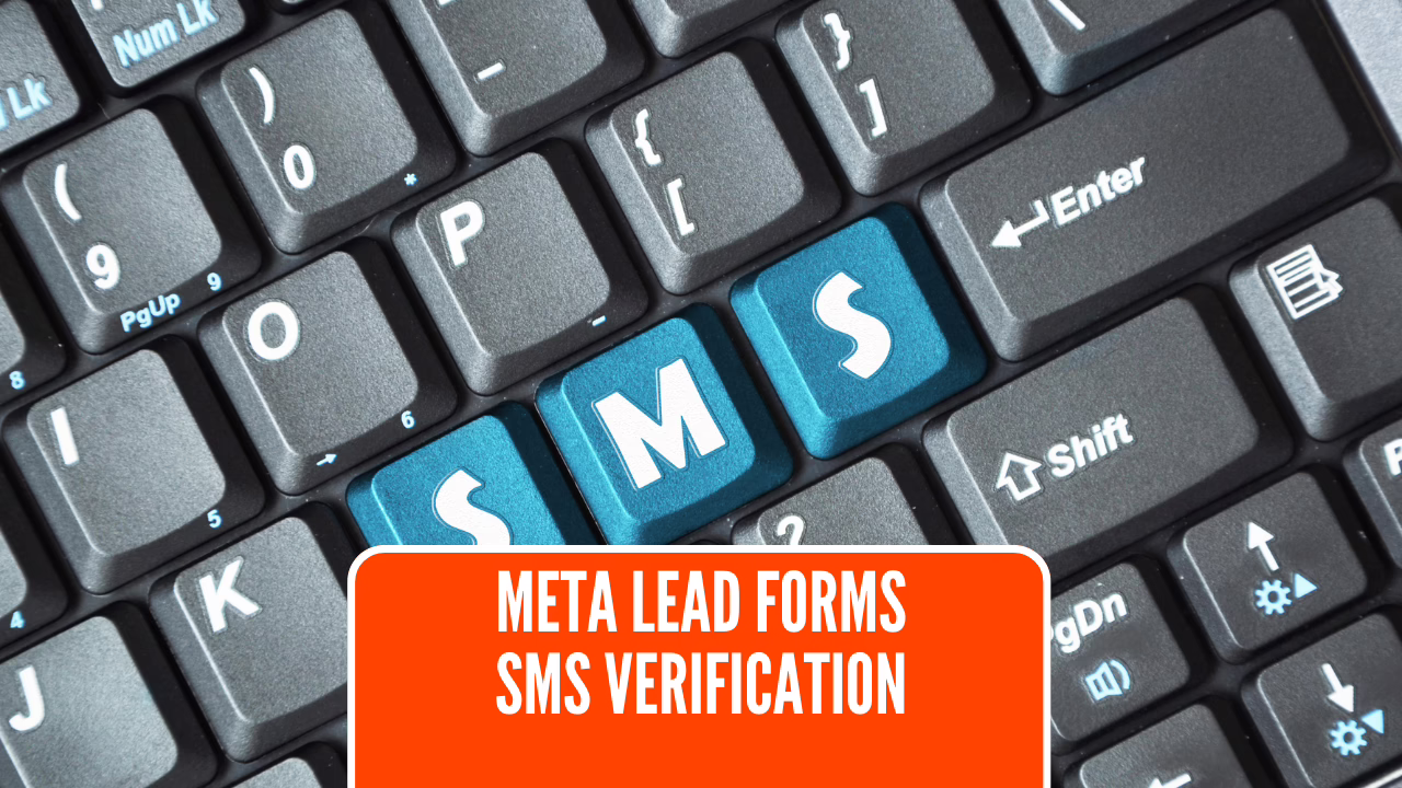 Facebook Lead forms SMS Verification + Real-Time Lead Sync = Ultimate Lead Quality