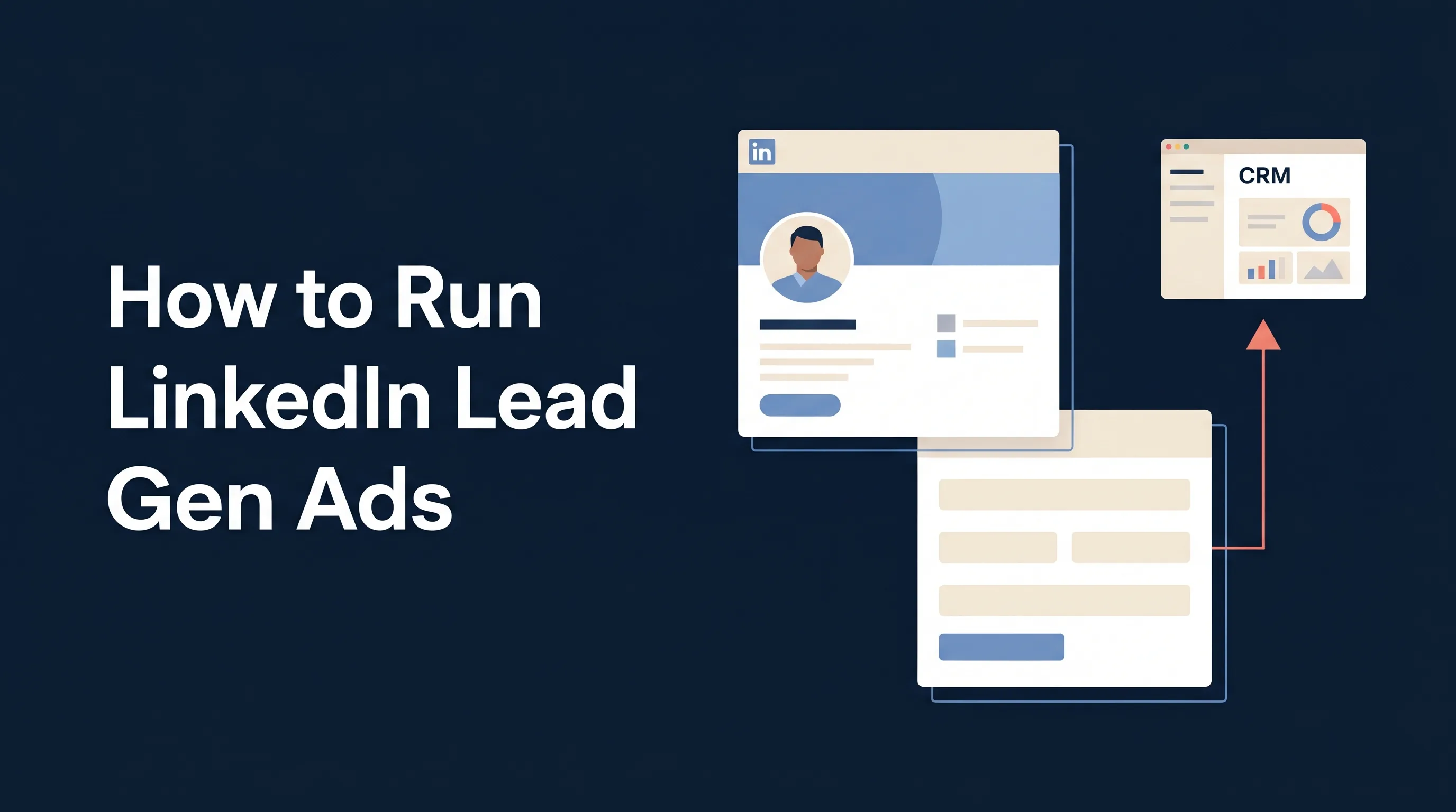How to Run LinkedIn Lead Gen Ads in 2026