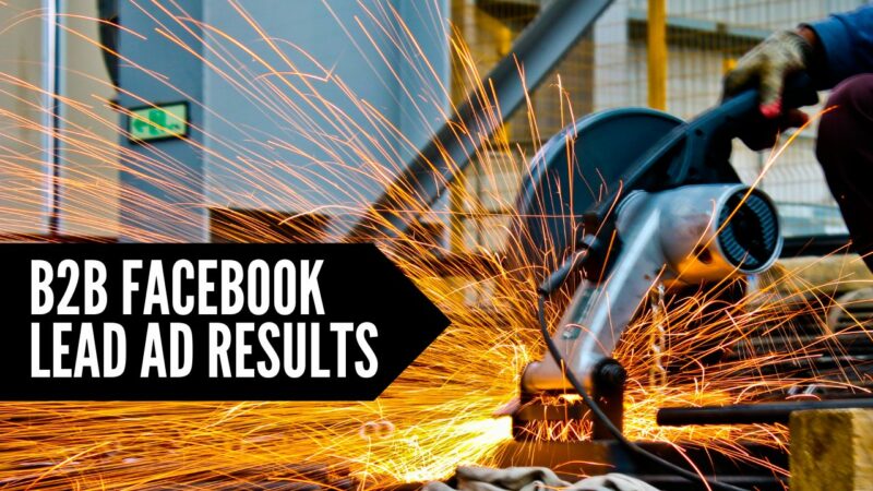 B2B Manufacturer Campaign | LeadSync Blog B2B Manufacturing Lead Ad Campaign