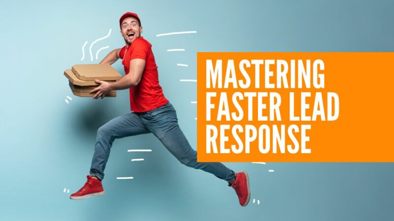 mastering_lead_response | LeadSync Blog Mastering Faster Lead resposne