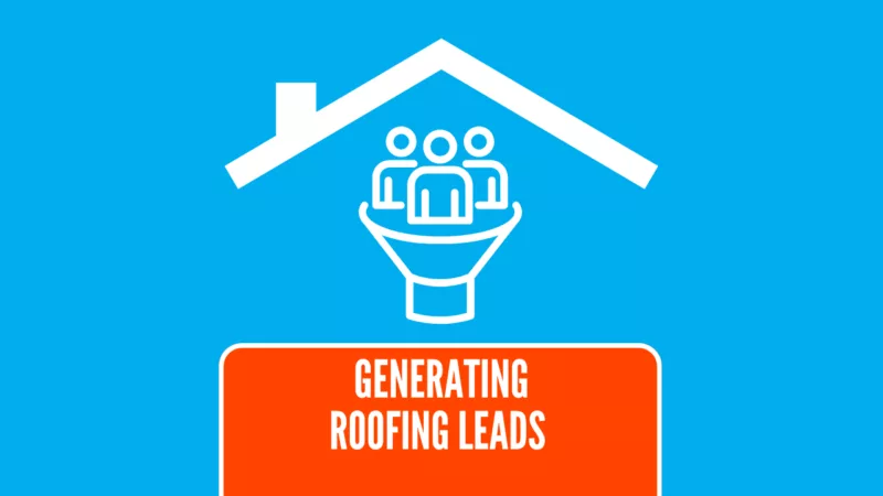 Roofing Leads | LeadSync Blog Generating Roofing Leads